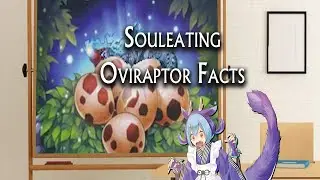 Souleating Oviraptor Facts
