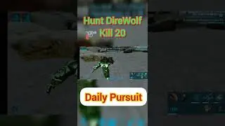 Dire Wolf Hunt -Kill 20 /Daily Pursuit /#captain rob#ark survival evolved #survival game [CRG]