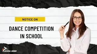 Dance Competition Notice | How To Write Notice On Dance Competition