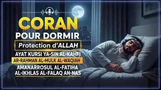 Coran Pour Dormir — Doua Islam Puissant Pour La Protection Et La Sérénité Nocturne
