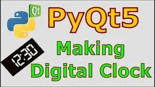 PyQt5 Making Digital Clock