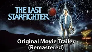 THE LAST STARFIGHTER Original Movie Trailer (Remastered)