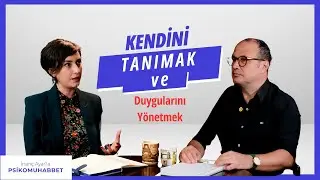 Kendini Tanıma, Duygu Yönetimi | İnanç Ayar'la Psikomuhabbet 020 Konuk: Uzm. Psk. Kübra Taşçı Süzgün