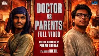 Doctor vs Parents Full video | Puran.S | Nikhil