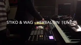 Stiko & Wag - Herbal Sin (live)