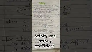 Activity and activity coefficient✍️🍃# physical chemistry ⚗️🧪#important chemistry topics # chemistry