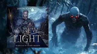Roots of Creation 0 - A New Light - Full Fantasy Audiobook