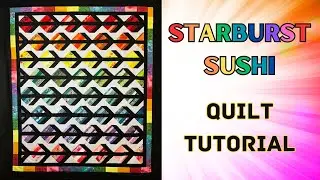 Starburst Sushi - Scrap Quilting is Delicious!