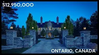 $12,950,000 LUXURY REAL ESTATE TOUR - ONTARIO, CANADA