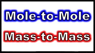 Mole-to-mole and Mass-to-mass Conversions