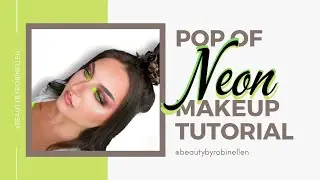 Makeup Tutorial - Just a Pop of Neon!