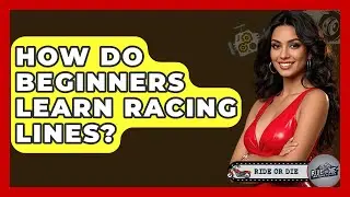 How Do Beginners Learn Racing Lines? - Ride or Die Motorcycles