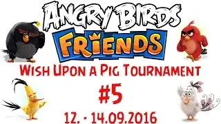 Angry Birds Friends Wish Upon a Pig Tournament Week 225 B Level 5 317192 Points 3 Stars