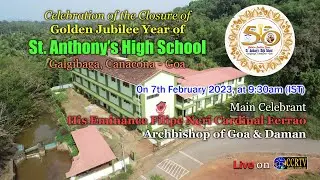 Celebration of the Closure of Golden Jubilee Year of St. Anthony High School, Galgibaga - 7 Feb 2023