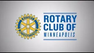 Rotary Club of Minneapolis - About Our Club