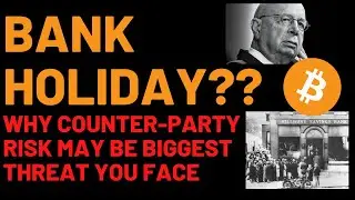 Bank Holiday? Why Counter-Party Risk May Be Your BIGGEST Threat