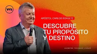 DESCUBRE TU PROPÓSITO Y TU DESTINO EN DIOS - 23/11/25 Ap. Carlos Schultz