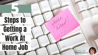 5 Steps To Get a Free Work At Home Job (Employment)