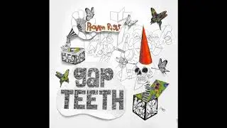 Gap Teeth - Proven Right