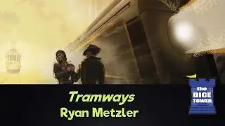 Tramways Review - with Ryan Metzler