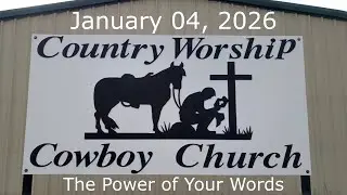 The Power of Your Words - January 04, 2026