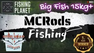 Fishing Planet Compétition [EN/FR] - Steel Head ShowDown 3eme place BIG FISH 15 KG+ (UNCUT)
