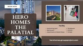 Hero Homes The Palatial | In Sector 104, Gurgaon