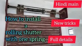 shutter installation | rolling shutters fitting kaise kare |