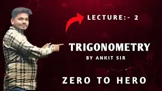 Trigonometry Lec- 02 || NIMCET Exam jee mains😱 advance by Ankit sir Ankit mathematics foundation