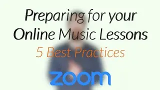 Preparing for your Online Music Lesson on Zoom: 5 Best Practices