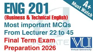 ENG201 Final Term Preparation 2026 | Business & Technical English | VU Gate
