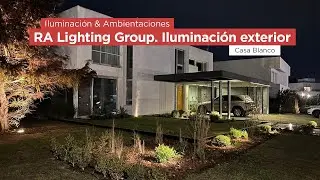 Lighting & Ambiance. RA Lighting Group, specialists in outdoor lighting &bull; Casa Blanco