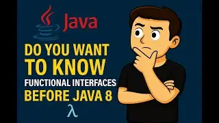 Why No One Talks About Functional Interfaces Before Java 8