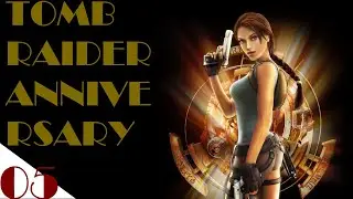 EGITTO - Nel Tempio del Re - TOMB RAIDER ANNIVERSARY [05]