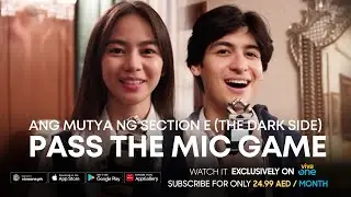 Pass The Mic Game with Section E | Ang Mutya ng Section E: The Dark Side | Viva One