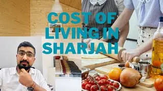 Cost of living in Sharjah || Cheap living cost in Sharjah ||
