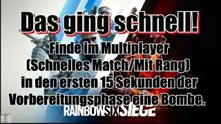 Tom Clancy&lsquo;s Rainbow Six Siege - Das ging schnell - Trophy/Archievement Guide - Ps4/Ps5/Xbox/Pc