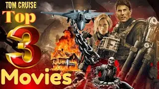 The Best of Tom Cruise: Top 3 Movies Ranked