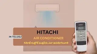 how to use hitachi inverter ac remot in telugu| hitachi inverter ac remote demo in telugu
