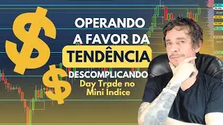 M&eacute;todo Simples De Identificar Tend&ecirc;ncias no Mini &Iacute;ndice #daytrade