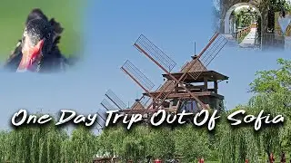 One Day Trip Out Of Sofia /Bulgaria 2018/