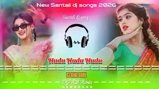 New Santali dj song 2026|| Hudu Hudu Hudu|| DJ Rabi babu! Santali dj song  mix 2026