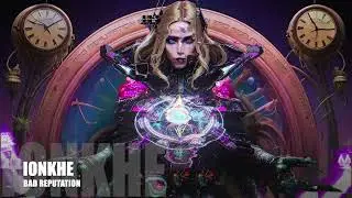 Ionkhe - Bad Reputation