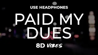 NF - PAID MY DUES (8D AUDIO) 🎧