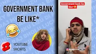 Government bank be like*😂 | Raj grover | #shorts