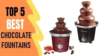 Which Is The Best Chocolate Fountains To Buy