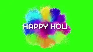 Best Holi Color Blast |Happy Holi Green Screen | Green Screen 2024 | Mobile  Holi green screen