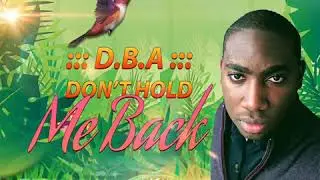 D.B.A- Don't Hold Me Back (Jamcore Squad Riddim 2020)