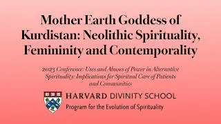 Mother Earth Goddess of Kurdistan: Neolithic Spirituality, Femininity and Contemporality