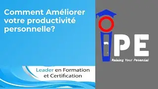 Comment Am&eacute;liorer votre productivit&eacute; personnelle?